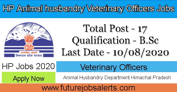 HP Animal Husbandry Veterinary Officers Recruitment 2020 Apply Now For 17  Veterinary Officers Vacancy 2020 - Futurejobsalerts